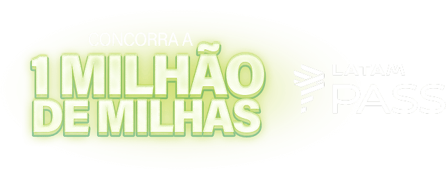 Concorra a 1 Milhão de Milhas | LATAM PASS