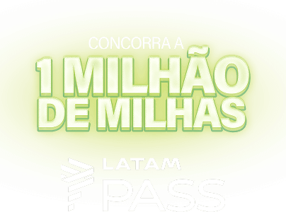 Concorra a 1 Milhão de Milhas | LATAM PASS