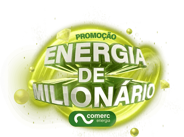 Promoção Energia de Milionário | Comerc Energia